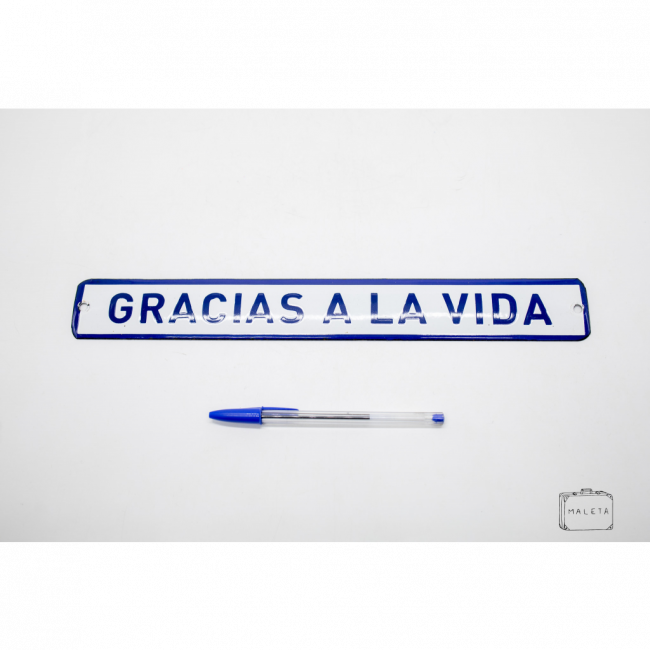 PLACA METAL BRANCA ESCRITA AZUL GRACIAS A LA VIDA