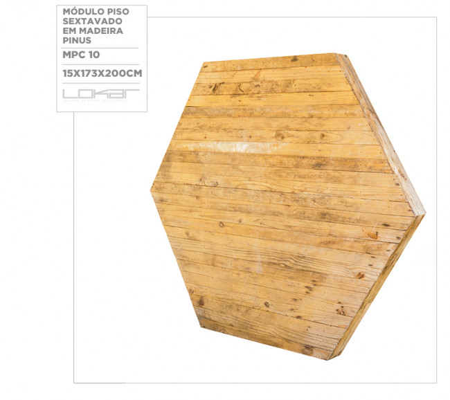 Módulo Piso Sextavado em madeira pinus_15x173x200cm